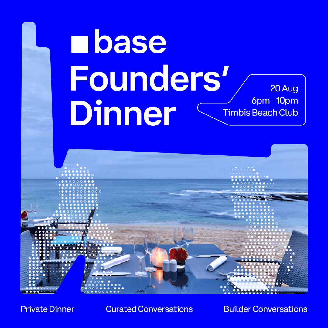 Base Founders’ Dinner 🍽️
