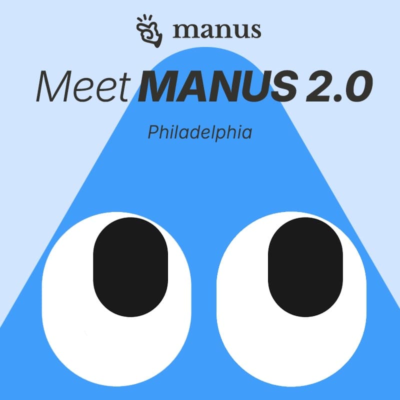 Meet Manus 2.0: Roadshow | Philadelphia
