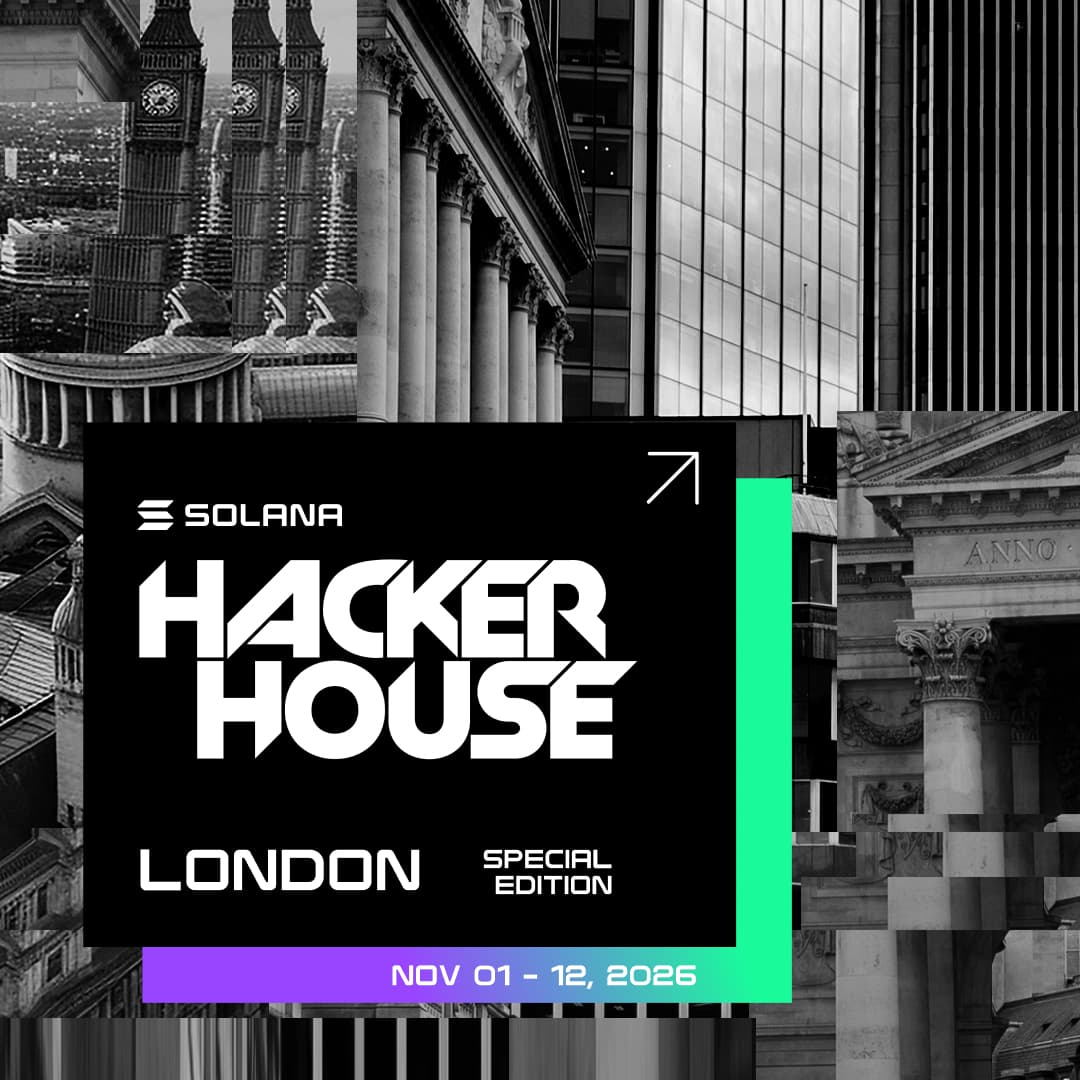 Solana Hacker House - London
