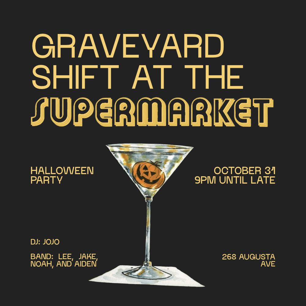 Graveyard Shift: Halloween @ Supermarket