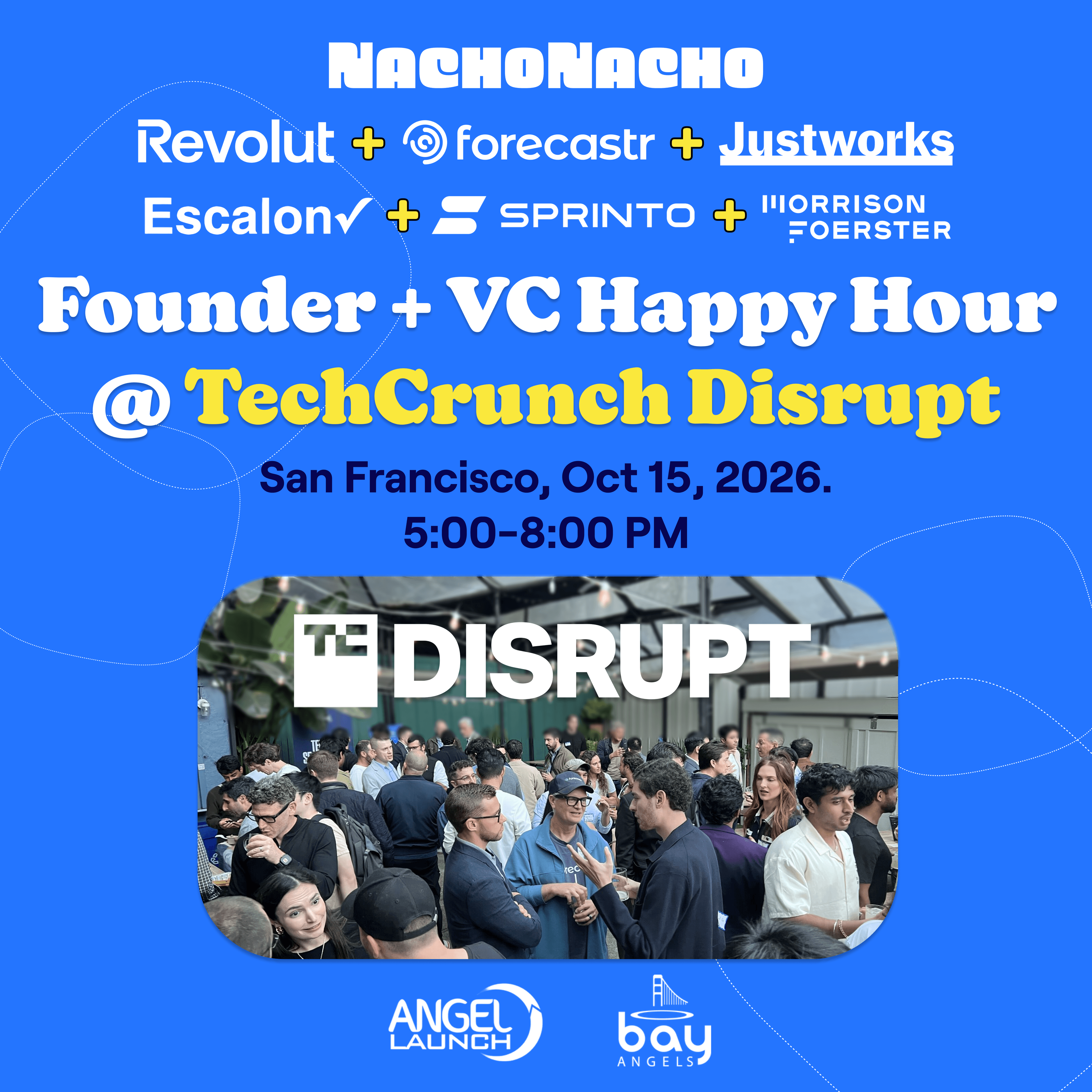 NachoThursday: TechCrunch Disrupt SaaS & AI Founder + Investor Happy Hour