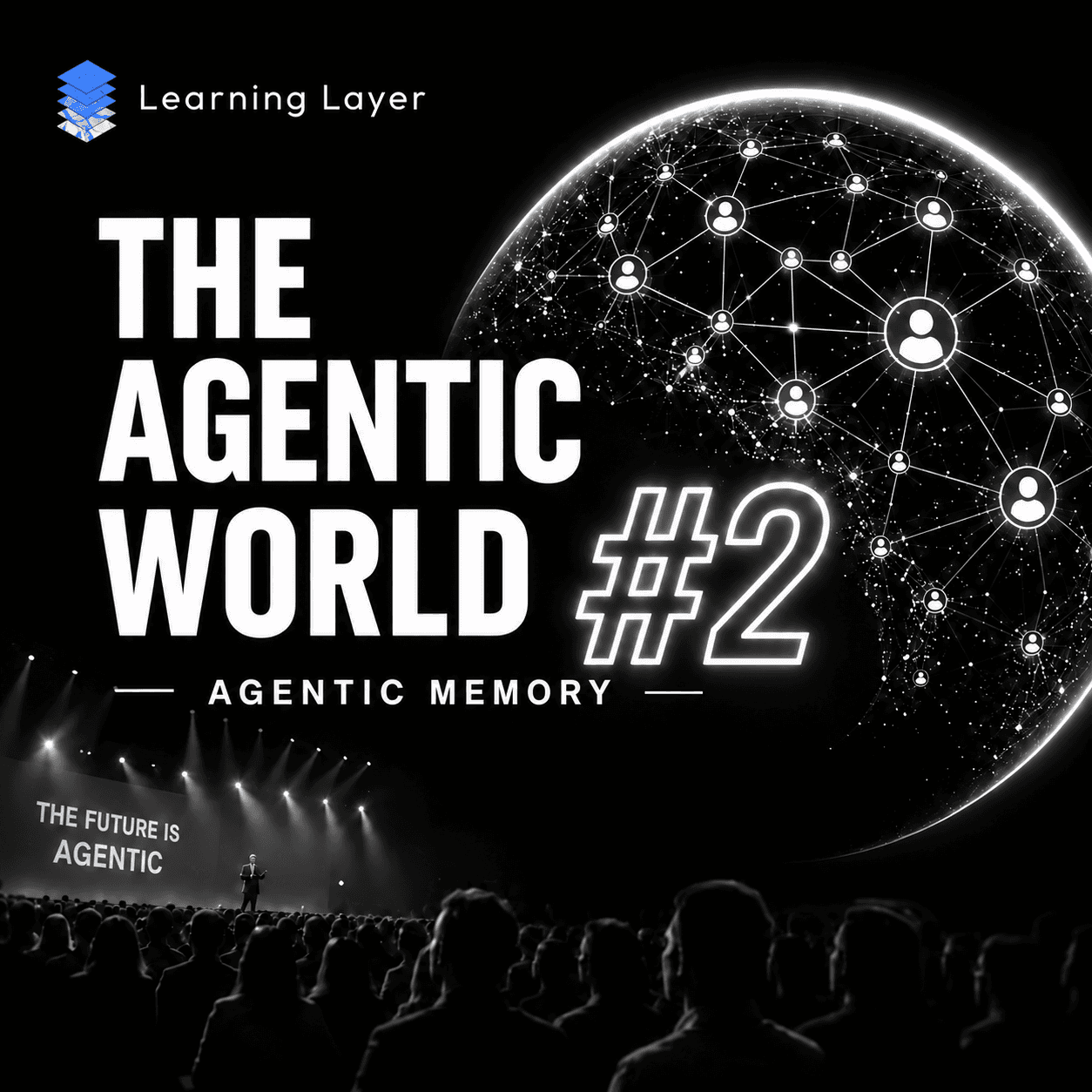 The Agentic World #2