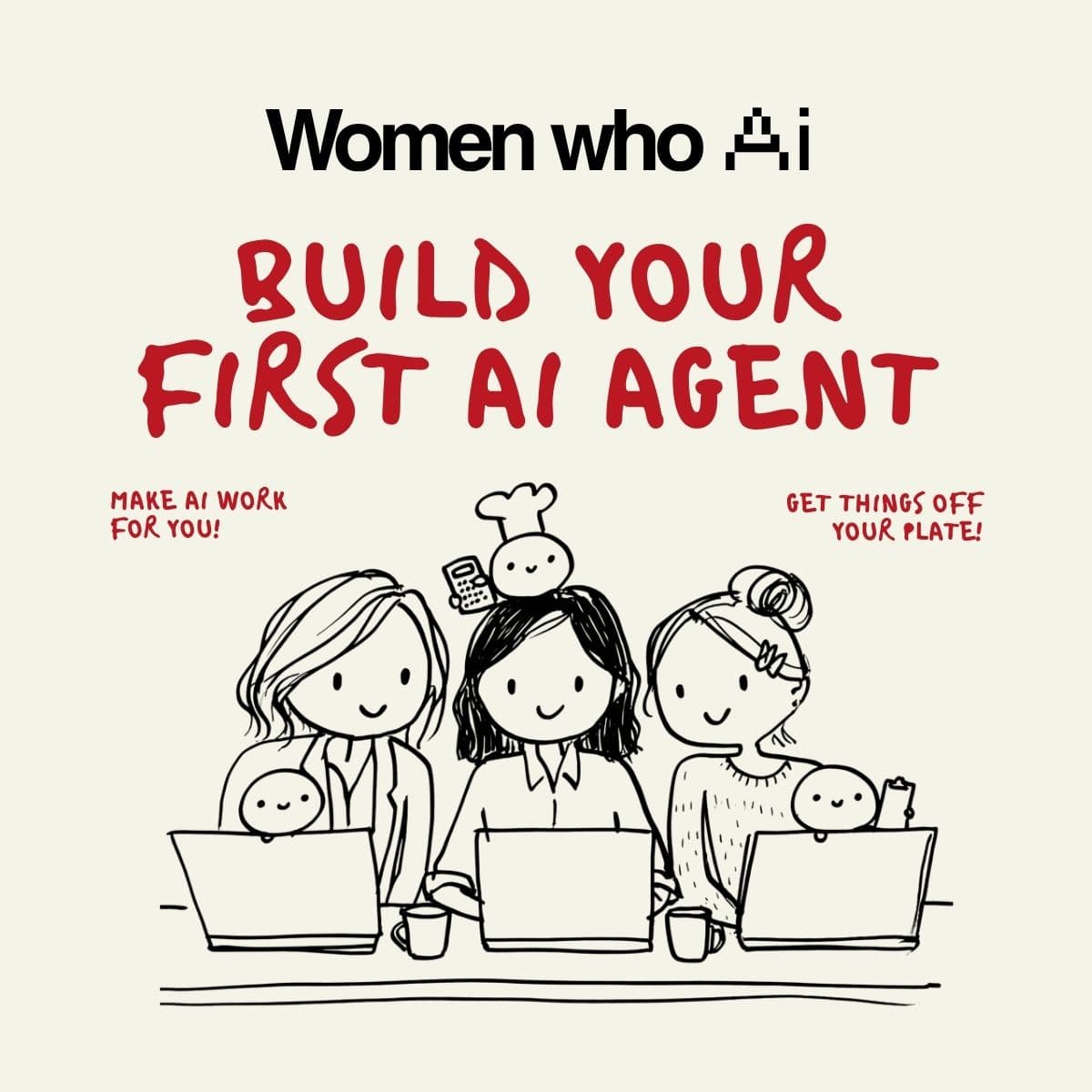 Make AI Work For You: Build Your First AI Agent in 2 Hours