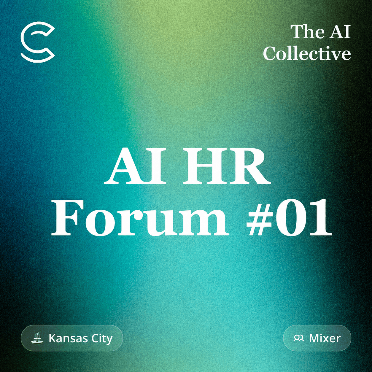 AI HR Forum #01 w/ The AI Collective KC