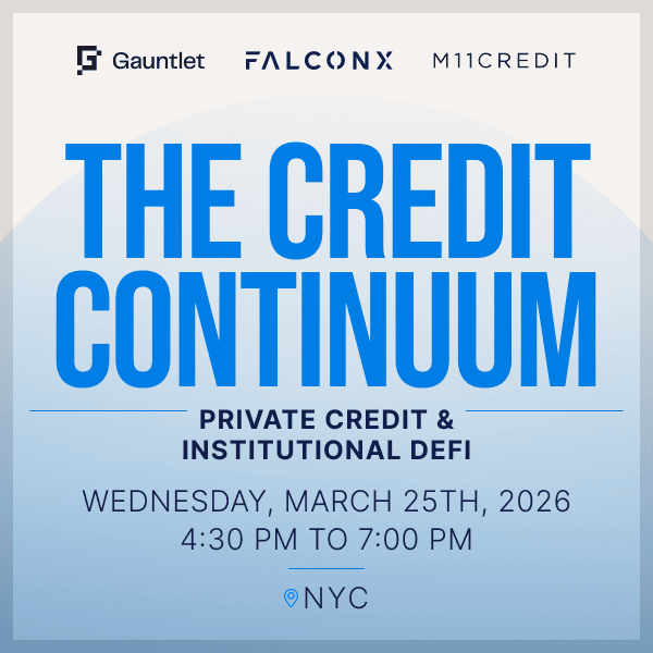 The Credit Continuum: Private Credit and Institutional DeFi (w/ FalconX, Gauntlet, M11 Credit)