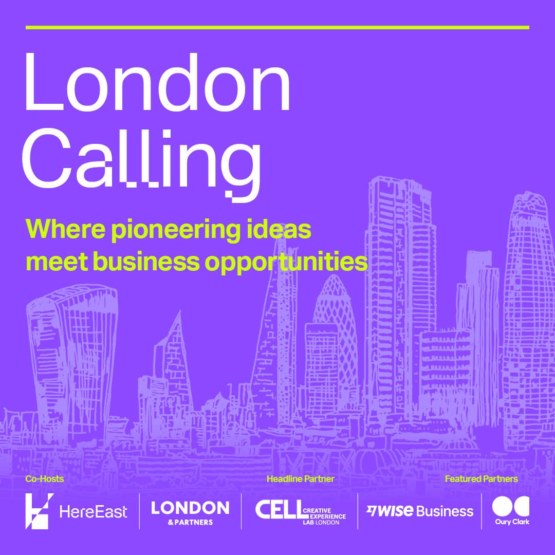 London Calling: Where pioneering ideas meet business opportunities