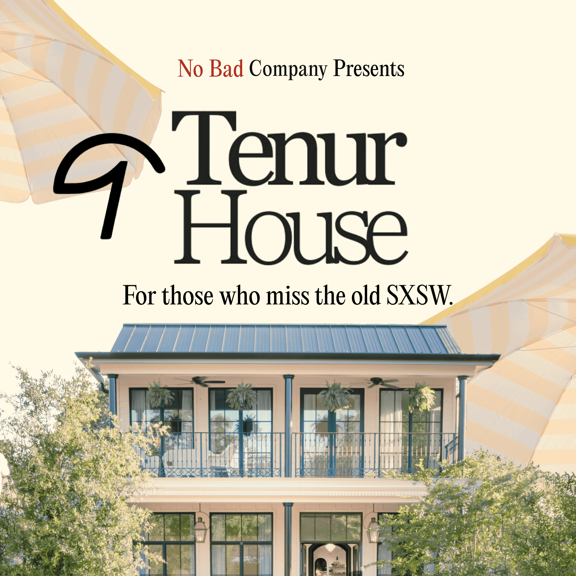 No Bad Company Presents: Tenur House, Unofficial SXSW Friday, March 13th