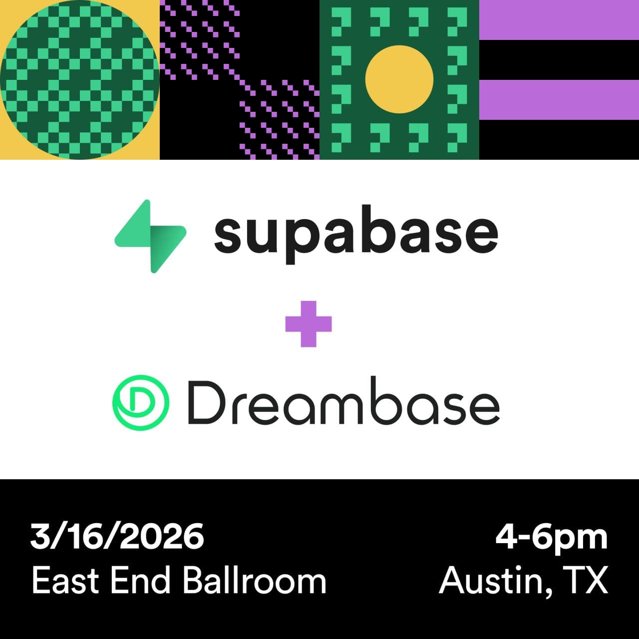 Supabase x Dreambase at SXSW