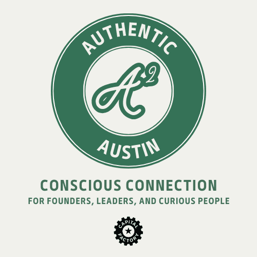 Austin Conscious Connection for founders, leaders, and creatives- SXSW Edition!