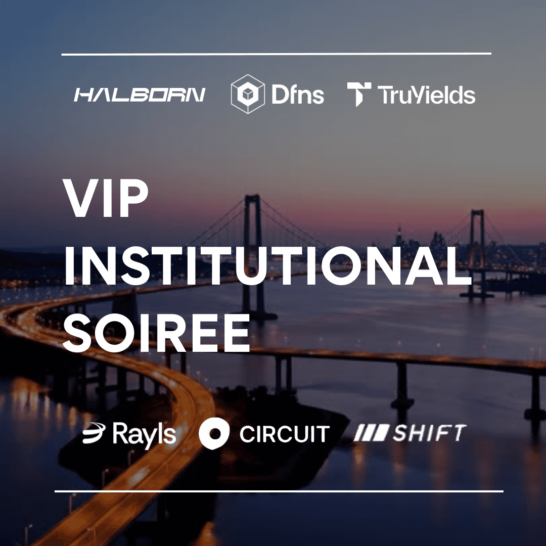 DAS NY VIP Institutional Soirée w/ Halborn, Dfns, Rayls, Circuit, TruYields & Shift Markets