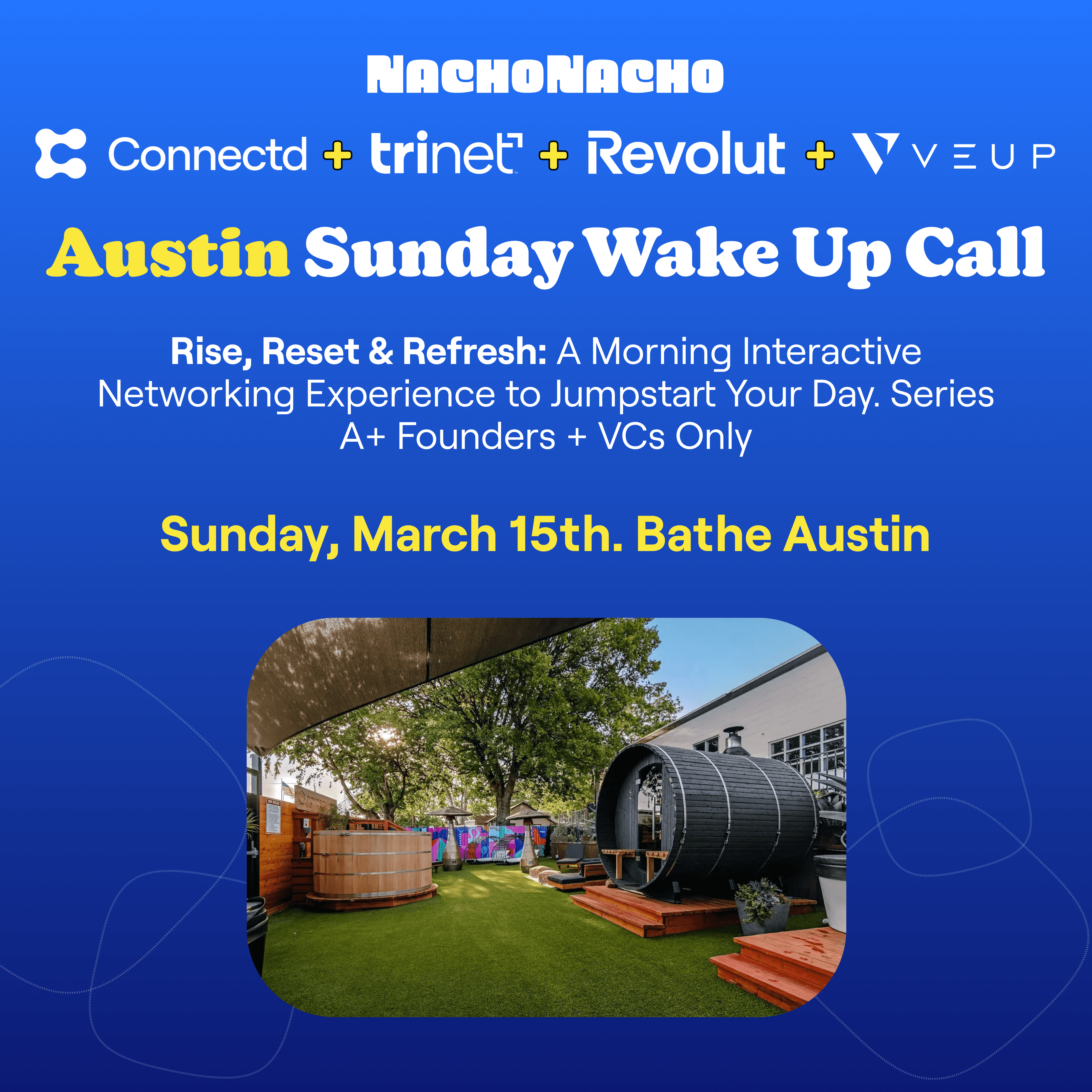 Austin Sunday Wake Up Call (Series A+ Founders + VCs Only)