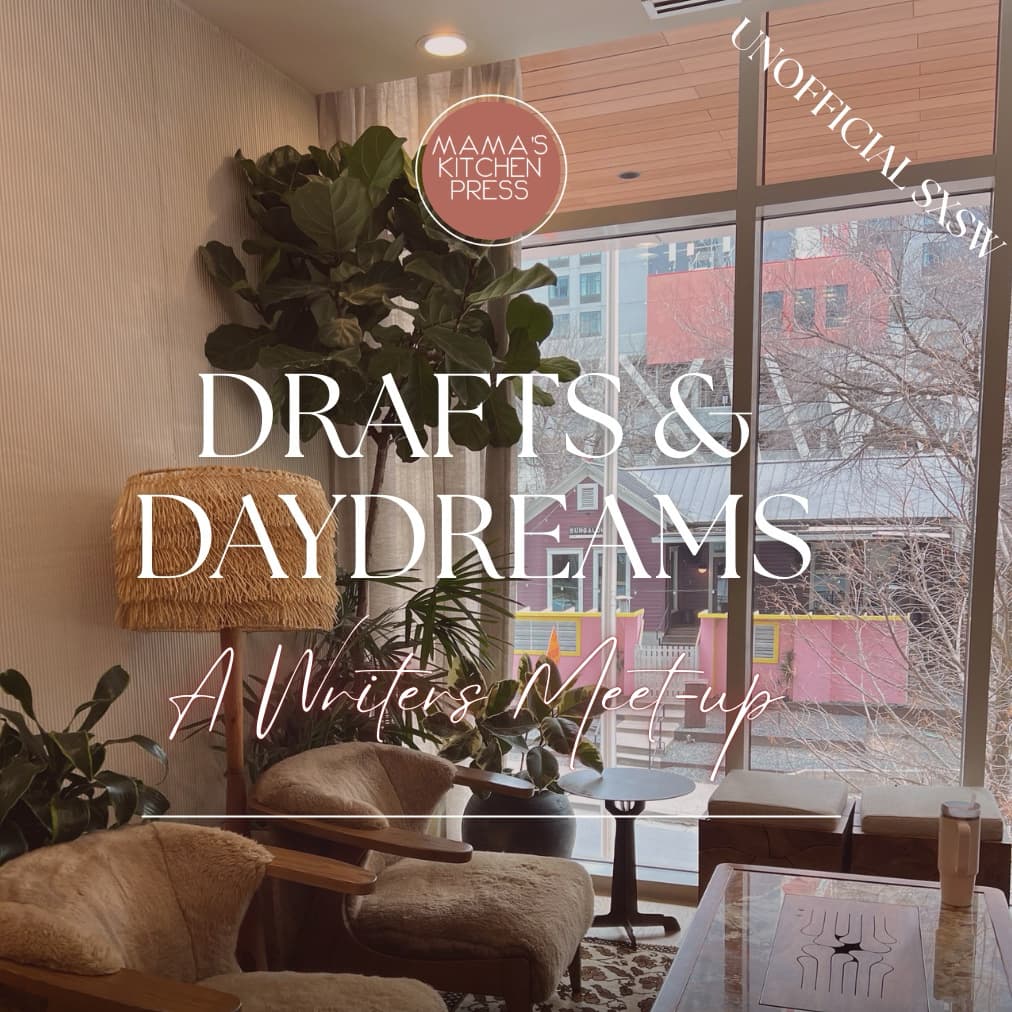 Drafts & Daydreams: A Writers Meet-up (Unofficial SXSW)