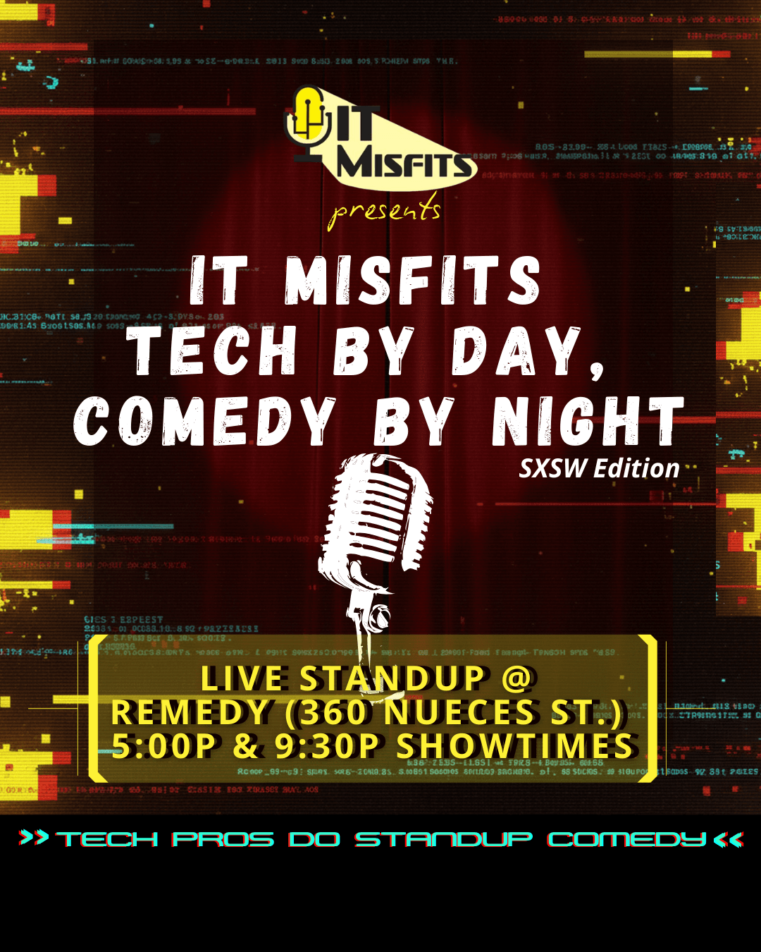 IT Misfits: Tech Comedy During SXSW