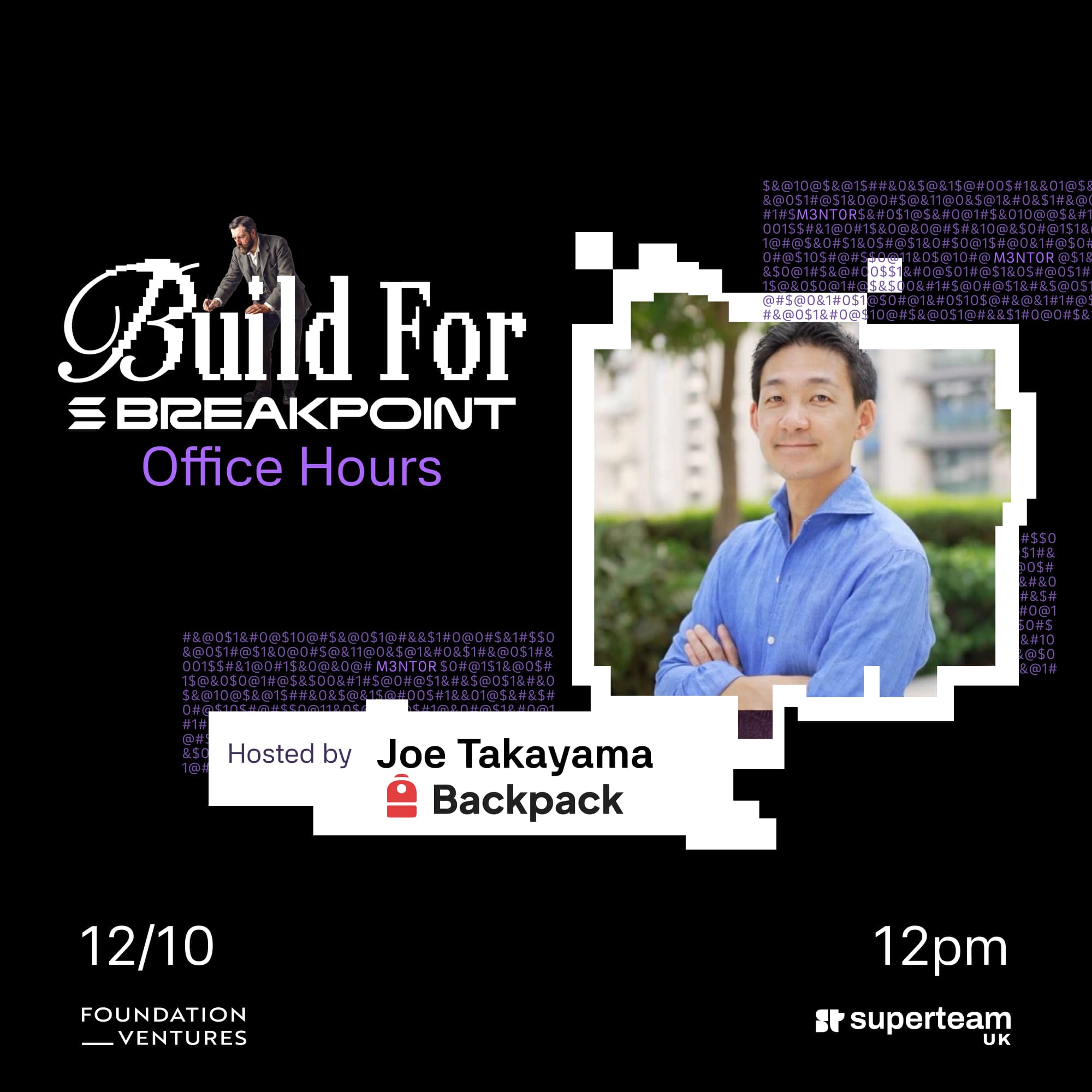 Build For Breakpoint: Office Hours with Joe Takayama