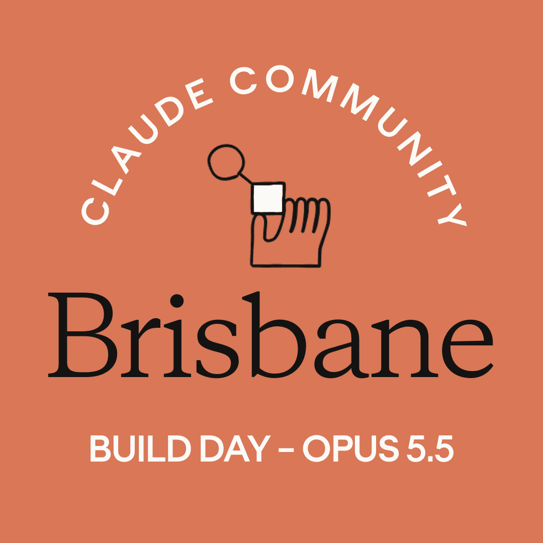 Opus 5.5 Build Day - Brisbane