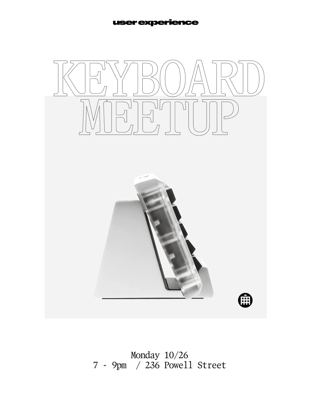 KEYBOARD NIGHT at User Experience Gallery