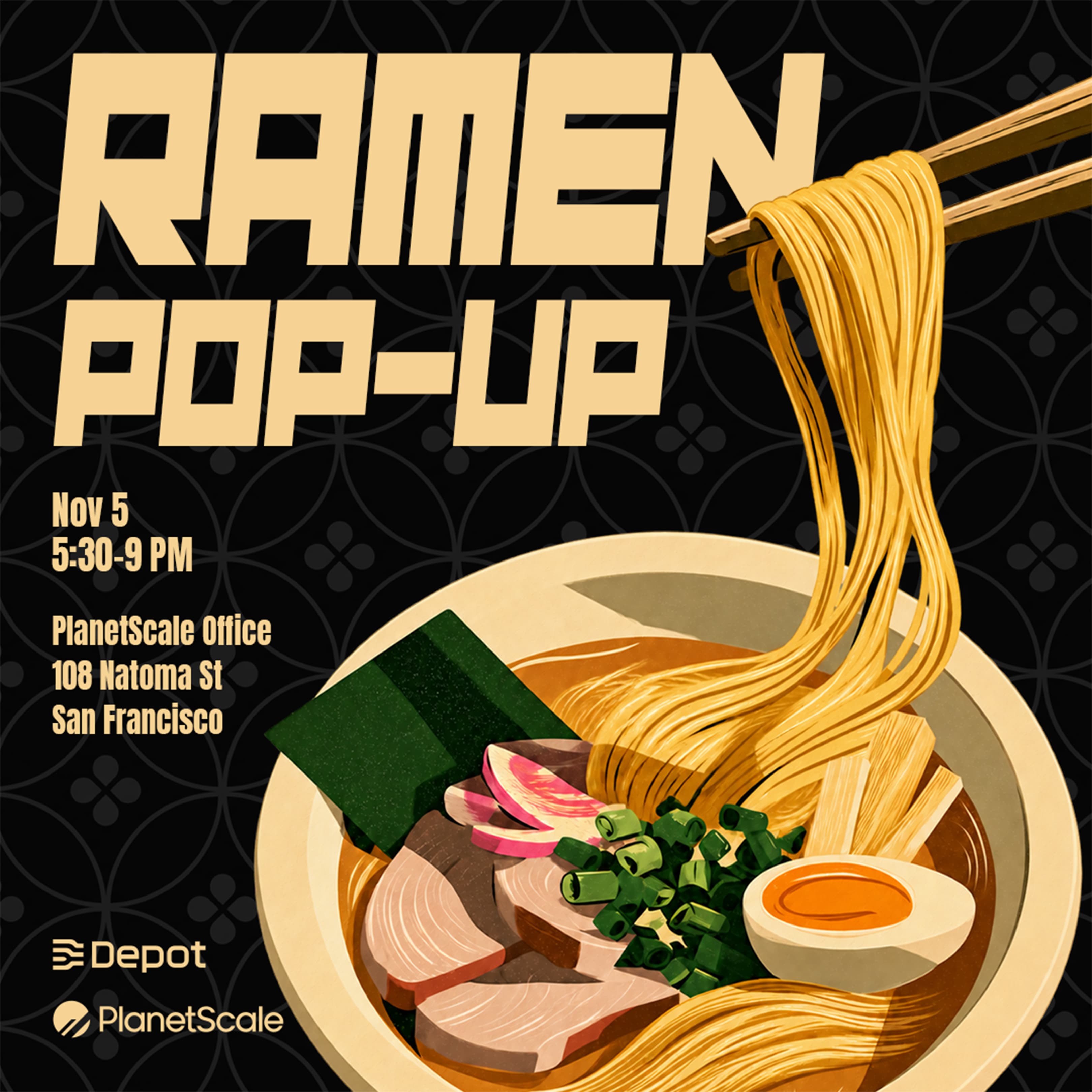🍜 Ramen pop-up // PlanetScale x Depot